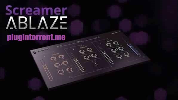 Ablaze Audio Screamer